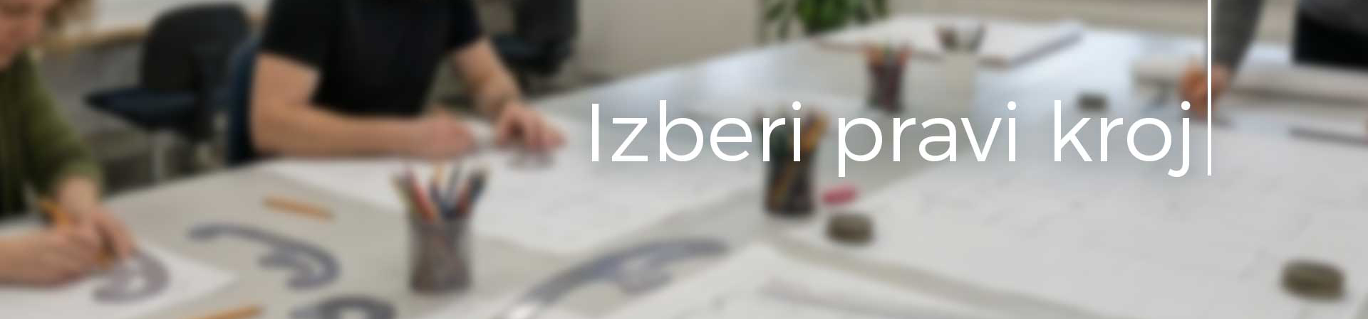 Izberi pravi kroj